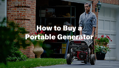 How to Buy a Portable Generator